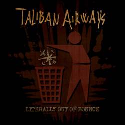Taliban Airways : Out of Bounce